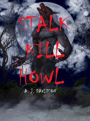 cover image of Stalk Kill Howl